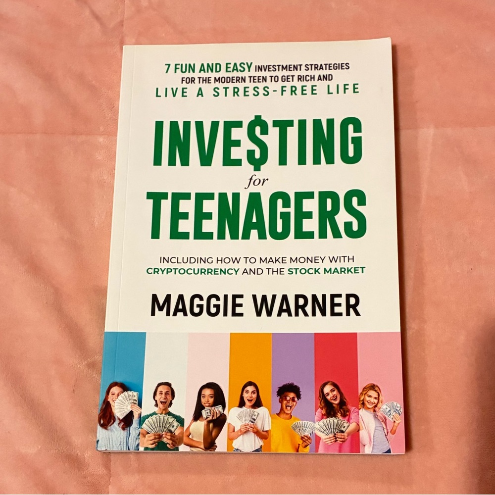Investing for Teenagers Book by Maggie Warner